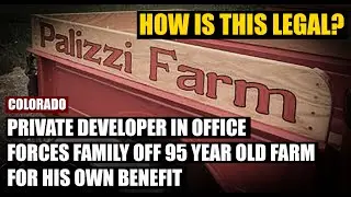 95 Years Plowed Under: Family Farm Loses to Developer-Run Eminent Domain Board