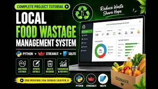 Local Food Wastage Management System | Python + Streamlit + SQLite | Complete Project Tutorial