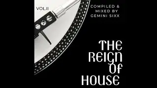 Gemin Sixx The Reign Of House Vol.2