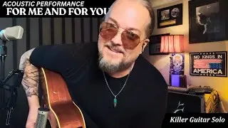 For Me and For You | Acoustic Original with Guitar Solo &ndash; Mike Freund