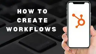How to create workflows in HubSpot (full guide)