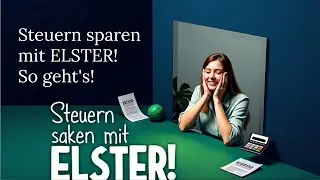 Steuererkl&auml;rung f&uuml;r Selbstst&auml;ndige: So nutzt du Elster & setzt Ausgaben ab