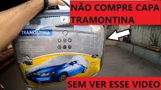 N&atilde;o Compre Capa Tramontina Sem Antes ver Esse video  Dicas e Verdades Sobre a Capa Automotiva