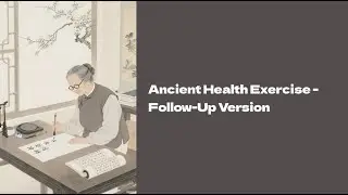 Ancient Health Exercises - Follow Along #7 | Seasonal Adaptation TCM Series #taichiforhealth