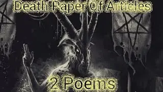 Death Paper Of Articles | 2 Poems