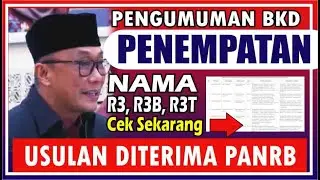 🔴 PENGUMUMAN NAMA & PENEMPATAN R3, R3B, R3T, USULAN PEMDA DISETUJUI