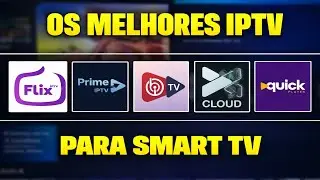 MELHORES APLICATIVOS IPTV PARA SMART TV EM 2026 🔥