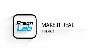 PreonLab - MAKE IT REAL. Usable.