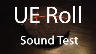 UE ROLL sound test