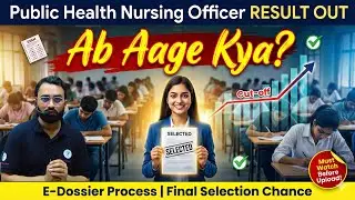 Public Health Nursing Officer 30/24 Result & Cut off | Final Selection Chance? Full Analysis