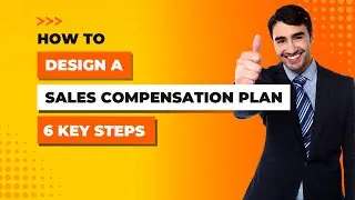 How to design a sales compensation plan [6 key steps]