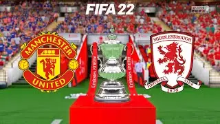 FIFA 22 | Manchester United vs Middlesbrough - The FA Cup 2021/22 - Full Gameplay