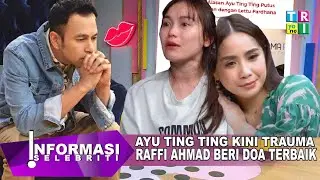 Putus Dari Lettu Fardhana Ayu Ting Ting Trauma, Raffi Ahmad Nagita Slavina Beri Doa Terbaik