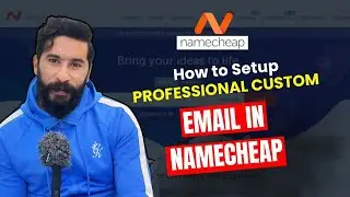 How to Setup Professional Custom Email in Namecheap | Quick Setup Guide
