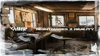 Yung Tone - Nightmares 2 Reality (Full Mixtape)