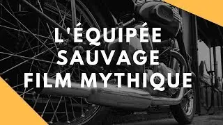 L'équipée Sauvage _ Critique de Film