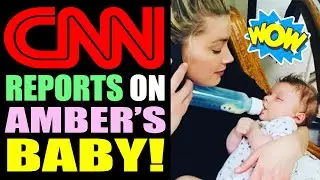 CNN Reports on Amber Heard&rsquo;s Baby! Are They Pro-Amber?