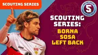 Scouting Series: Borna Sosa - Villa Left Back Target