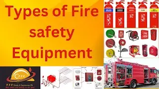 Type of Fire Fighting Equipments|Mobile|portable|Fixed Fire equipments|RRR Safety & Engineering