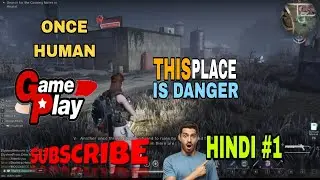 Once Human - Let's Play Part 1: New Open World Survival Launch