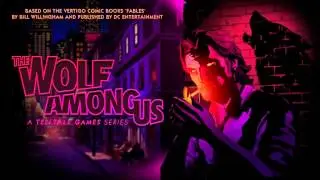 The Wolf Among Us Episode 3 Soundtrack - The Big Bad Wolf