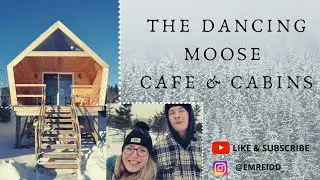 THE DANCING MOOSE CABIN: A #CAPEBRETON WINTER TRIP!