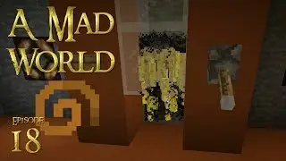 A Mad World - Episode 18 - Blaze Farm, Brewing + Enchanting.