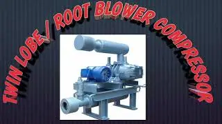 Root Blower Compressor !! Twing Lobe Compressor !!  Root Blower Compressor All Details !!