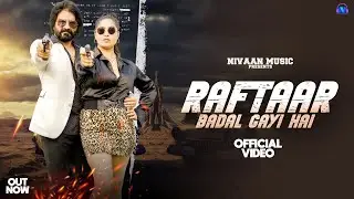 Raftaar Badal Gayi Hai | Vinod Nagar | Preet | Harinder Nagar new song | New Badmashi Song 2024 |