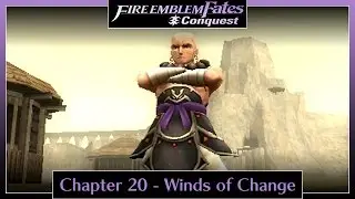 Fire Emblem Fates Conquest - Chapter 20: Winds of Change