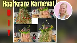DIY Haarkranz f&uuml;r Karneval 🌿 Waldfee | Mutter-Natur selber machen | Zauberwels 