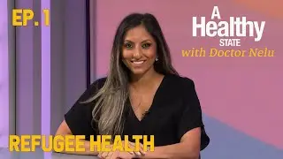 Refugee Health - Episode 1 - A Healthy State w/ Dr. Nelu (with Malay)