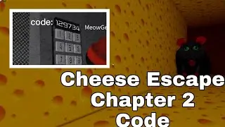 Cheese Escape Chapter 2 [Code]