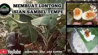 Membuat lontong sambel tempe makanan pedesaan maknyos!!