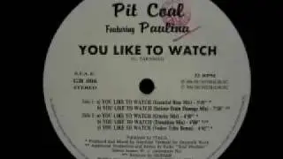 Pit Coal - You Like To Watch (Vodoo Tribe Bonus)