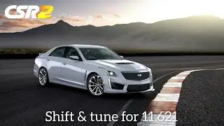 | CSR2 | Cadillac CTS-V (Elite 1) - Shift & Tune for 11.621