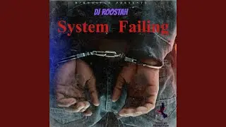 System Failing