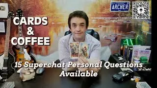 CARDS & COFFEE - 15 SuperChat Questions Available