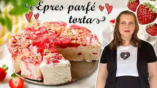 Epres parf&eacute;torta recept 🍓 FAGYI H&Aacute;ZILAG, G&Eacute;P N&Eacute;LK&Uuml;L! 🍓