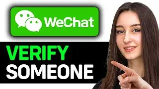 How To Verify Someones WeChat 2026 (FULL GUIDE)