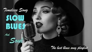 Blues & Soul Timeless Classics | Smooth & Timeless Music Inspired by Etta James