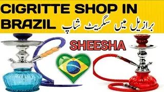 tobecco shop in brazil | pakistani in brazil | sheesha shop in brazil | smoke shop brazil #brazil