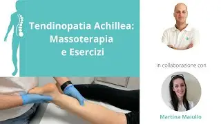 Tendinopatia Achillea: Massoterapia e Esercizi