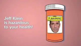 Jeff Klein - hazardous to your health!