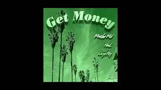 Macho Mil - Get Money (Feat Waye$ky) Prod El Cano
