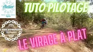 Le virage à plat ! *Tuto pilotage vtt*