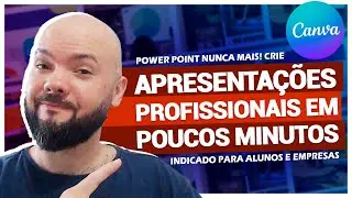 como fazer apresenta&ccedil;&atilde;o usando o canva do zero e de gra&ccedil;a