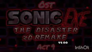 ost. sonic.exe The disaster 2d remake. act9