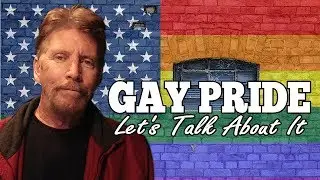 Gay Pride. Let's Talk About It!