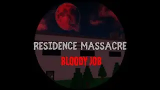 Residence Massacre: Bloody Job - Solo Completion